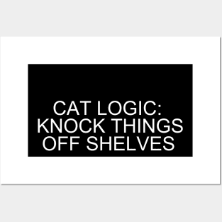 Cat Logic Chronicles: Mastering the Art of Shelf Sabotage Posters and Art